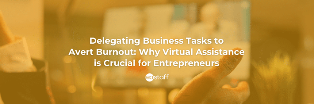 Illustration depicting Delegating Business Tasks of business tasks to avert burnout: Why Virtual Assistance is Crucial for Entrepreneurs.